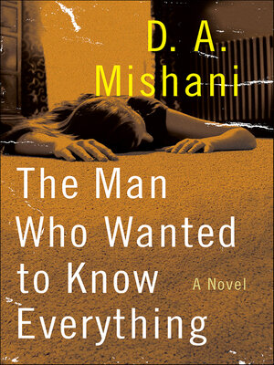 cover image of The Man Who Wanted to Know Everything